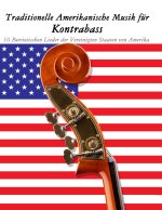 Traditionelle Amerikanische Musik für Kontrabass