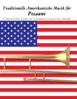 Traditionelle Amerikanische Musik für Posaune