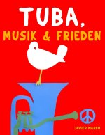 Tuba, Musik & Frieden