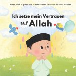 Ich setze mein Vertrauen auf Allah