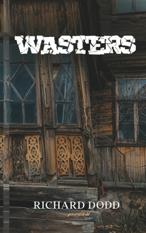Wasters