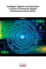 Intelligent Adaptive and Sensorless Control of Permanent Magnet Synchronous Linear Motor