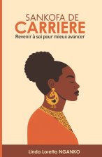 SANKOFA DE CARRIÈRE