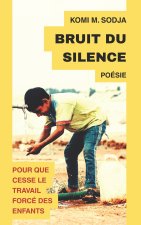 BRUIT DU SILENCE