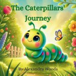 The Caterpillars Journey