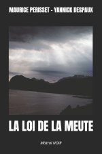 LA LOI DE LA MEUTE