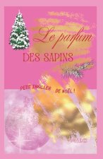 Le parfum des sapins
