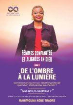 DE L'OMBRE À LA LUMIÈRE