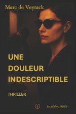 Une douleur indescriptible