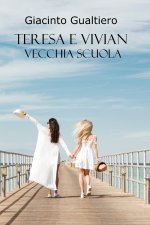 Teresa e Vivian