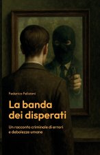 La banda dei disperati