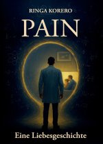 Pain. Eine Liebesgeschichte
