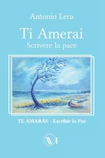 Ti amerai Scrivere la Pace