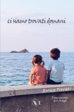 ci siamo trovati domani