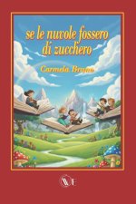 SE LE NUVOLE FOSSERO DI ZUCCHERO