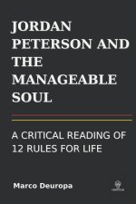 JORDAN PETERSON AND THE MANAGEABLE SOUL