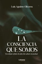 La consciencia que somos