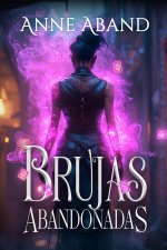 Brujas Abandonadas