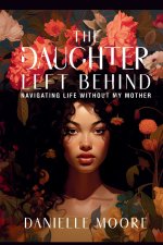 The Daughter Left Behind
