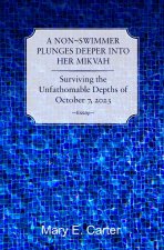 A Non-Swimmer Plunges Deeper Into Her Mikvah