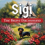 Sigi the Brave Dachshund