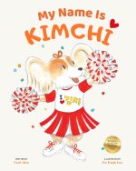 My Name Is Kimchi