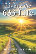 Living The 633 Life
