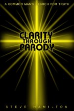 Clarity Through Parody