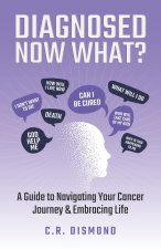 Diagnosed Now What?