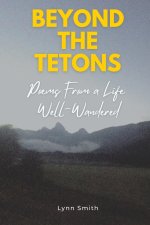 Beyond The Tetons