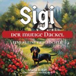 Sigi der mutige Dackel