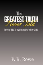 The Greatest Truth Never Told