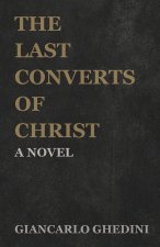 The Last Converts of Christ