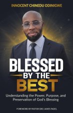 Blessed by the Best
