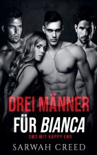 Drei Männer für Bianca