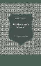 Rückkehr nach Mykene - Eine Klytaimnestra-Saga