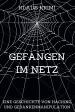 Gefangen im Netz