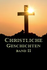 Christliche Geschichten Band II