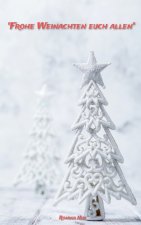 Frohe Weihnachten euch allen