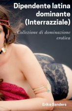Dipendente latina dominante (Interrazziale)