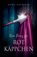 Kein Prinz für Rotkäppchen