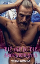 Die Melodie seines Herzens
