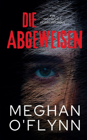 Die Abgeweisen