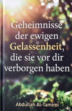 ‏Geheimnisse der ewigen Gelassenheit, die sie vor dir verborgen haben