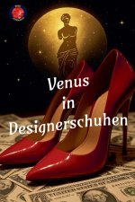 Venus in Designerschuhen