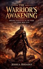 The Warrior's Awakening