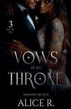 Vows of the Throne Mafia Serie, 3 Bücher in 1! (Deutsch)