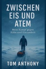 Zwischen Eis und Atem