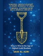 The Shovel Strategy