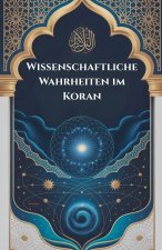 Wissenschaftliche Wahrheiten im Koran